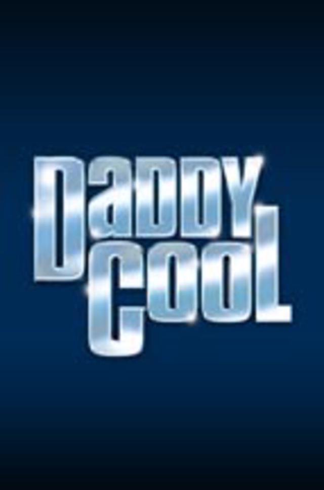 Daddy Cool: The Musical