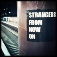 Strangers from now on